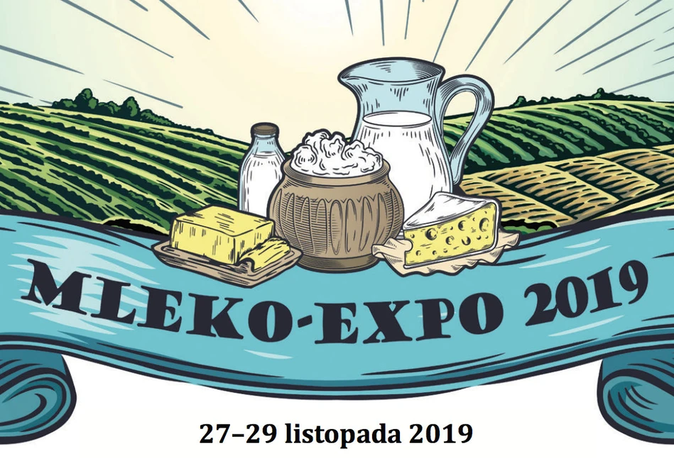 Już wkrótce targi mleczarskie Mleko-Expo 2019