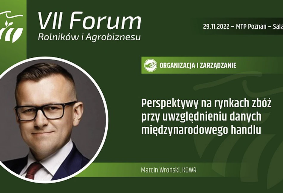 Co dalej na rynku zbóż? Sprawdź na VII Forum Rolników i Agrobiznesu