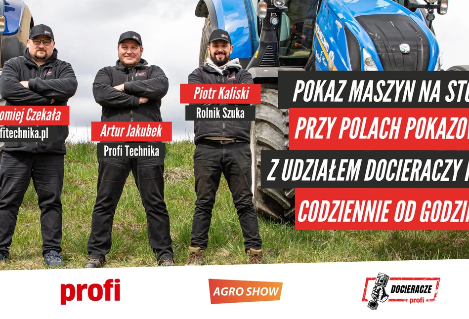 Docieracze Profi na Agro Show 2021 w Bednarach!